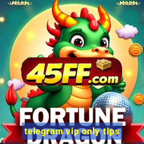 telegram vip only tips